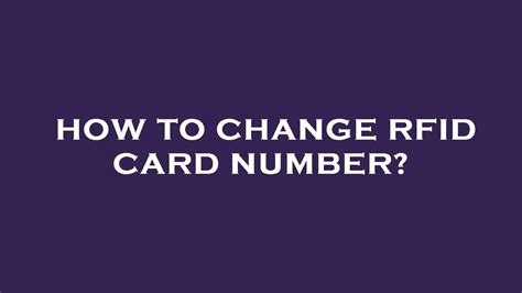 how to change rfid card number|rfid epc number.